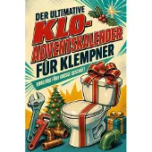 Sonstige Verlage Der ultimative Klo-Adventskalender für Klempner