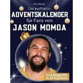 Sonstige Verlage Der inoffizielle Adventskalender für Fans von Jason Momoa