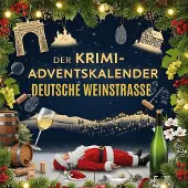 Sonstige Verlage Der Krimi-Adventskalender Deutsche Weinstraße