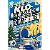 Sonstige Verlage Der inoffizielle Klo-Adventskalender für Fans von FC Magdeburg
