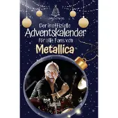 Sonstige Verlage Der inoffizielle Adventskalender für alle Fans von Metallica