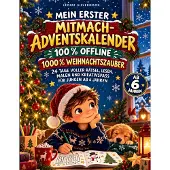 Sonstige Verlage Mein erster Mitmach-Adventskalender - 100% Offline 1000% Weihnachtszauber