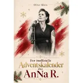 Sonstige Verlage Der inoffizielle Adventskalender über AnNa R.