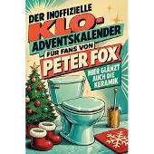 Sonstige Verlage Der inoffizielle Klo-Adventskalender für Fans von Peter Fox