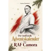 Sonstige Verlage Der inoffizielle Adventskalender über RAF Camora
