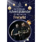 Sonstige Verlage Der inoffizielle Adventskalender für alle Fans von Frei.Wild