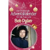 Sonstige Verlage Der inoffizielle Adventskalender für alle Fans von Bob Dylan