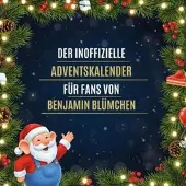 Sonstige Verlage Der inoffizielle Adventskalender für Fans von Benjamin Blümchen
