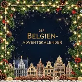 Sonstige Verlage Adventskalender Belgien mit 24 Überraschungen: herzerwärmende Weihnachtsgeschichten, Comics, Starkbier & Kompromisskunst