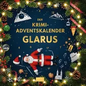 Sonstige Verlage Der Krimi-Adventskalender Glarus