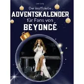 Sonstige Verlage Der inoffizielle Adventskalender für Fans von Beyoncé