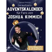 Sonstige Verlage Der inoffizielle Adventskalender für Fans von Joshua Kimmich