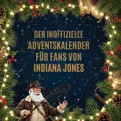 Sonstige Verlage Der inoffizielle Adventskalender für Fans von Indiana Jones