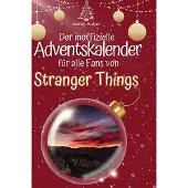 Sonstige Verlage Der inoffizielle Adventskalender für alle Fans von Stranger Things