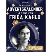 Sonstige Verlage Der inoffizielle Adventskalender für Fans von Frida Kahlo
