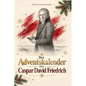 Bookwire Der Adventskalender über Caspar David Friedrich