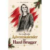 Bookwire Der inoffizielle Adventskalender über Hazel Brugger
