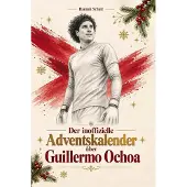 Bookwire Der inoffizielle Adventskalender über Guillermo Ochoa