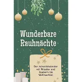 Sonstige Verlage Adventskalender Rauhnächte mit Ritualen, Zaubern, Räuchern und Orakeln