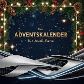 Sonstige Verlage Der Adventskalender für Audi-Fans