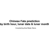 Sonstige Verlage Chinese Fate Prediction by Birth Hour, Lunar Date & Lunar Month