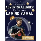 Sonstige Verlage Der inoffizielle Adventskalender für Fans von Lamine Yamal