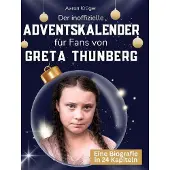 Sonstige Verlage Der inoffizielle Adventskalender für Fans von Greta Thunberg