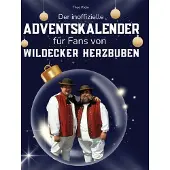 Sonstige Verlage Der inoffizielle Adventskalender für Fans von Wildecker Herzbuben