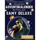 Sonstige Verlage Der inoffizielle Adventskalender für Fans von Samy Deluxe