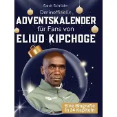 Sonstige Verlage Der inoffizielle Adventskalender für Fans von Eliud Kipchoge