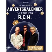 Sonstige Verlage Der inoffizielle Adventskalender für Fans von R.E.M.