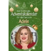 Sonstige Verlage Der inoffizielle Adventskalender für alle Fans von Adele