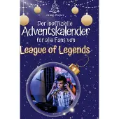 Sonstige Verlage Der inoffizielle Adventskalender für alle Fans von League of Legends