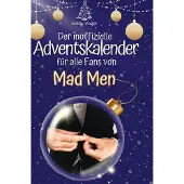 Sonstige Verlage Der inoffizielle Adventskalender für alle Fans von Mad Men