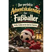 Tiptop Der perfekte Adventskalender für Fußballer