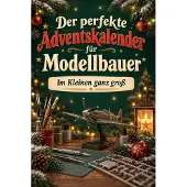 Tiptop Der perfekte Adventskalender für Modellbauer