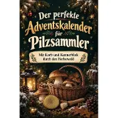 Tiptop Der perfekte Adventskalender für Pilzsammler