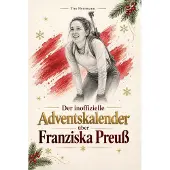 Bookwire Der inoffizielle Adventskalender über Franziska Preuß