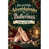 Tiptop Der perfekte Adventskalender für Ballerinas