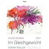 Sonstige Verlage Kalender 2027 Im Gleichgewicht mit Texten von Hilde Domin und Aquarellen von Oskar Koller