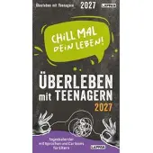 Sonstige Verlage Chill mal dein Leben! - Überleben mit Teenagern 2027