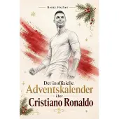Sonstige Verlage Der inoffizielle Adventskalender über Cristiano Ronaldo
