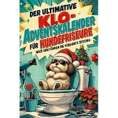 Tiptop Der ultimative Klo-Adventskalender für Hundefriseure