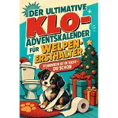 Tiptop Der ultimative Klo-Adventskalender für Welpen-Ersthalter