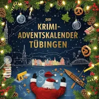 Sonstige Verlage Der Krimi-Adventskalender Tübingen