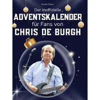 Sonstige Verlage Der inoffizielle Adventskalender für Fans von Chris de Burgh