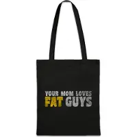 Eric Helmar Müller Urban Backwoods Your Mom Loves Fat Guys, Stofftasche, Farbe: Schwarz