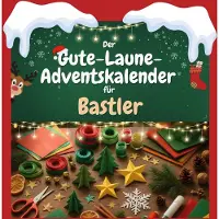 Sonstige Verlage Der Gute-Laune-Adventskalender für Bastler