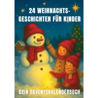 Sonstige Verlage 24 Weihnachtsgeschichten für Kinder - dein Adventskalenderbuch