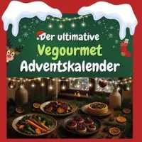 Sonstige Verlage Der ultimative Vegourmet-Adventskalender